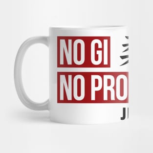 JIU JITSU - NO GI NO PROBLEM Mug